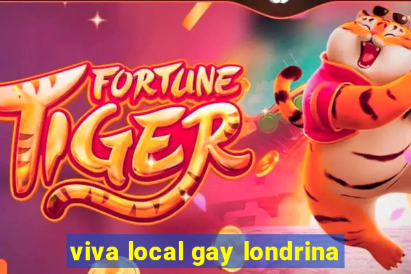 viva local gay londrina